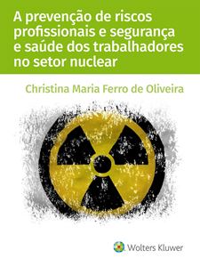 Imagens de A prevenção de riscos profissionais e segurança e saúde dos trabalhadores no setor nuclear