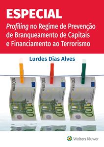 Imagens de Especial Profiling no Regime de Prevenção de Branqueamento de Capitais e Financiamento ao Terrorismo
