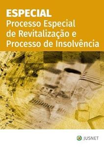 Imagens de ESPECIAL Processo Especial de Revitalização e Processo de Insolvência