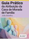 Imagem de Guia Prático da Atribuição da Casa de Morada de Familia